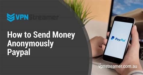 send money to paypal anonymously